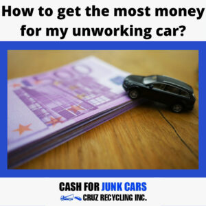 How-to-get-the-most-money-for-my-unworking-car